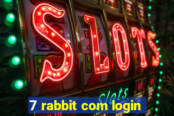 7 rabbit com login